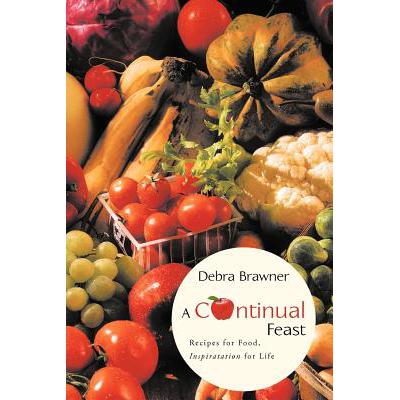 预订 A Continual Feast: Recipes for Food, Inspiratation for Life