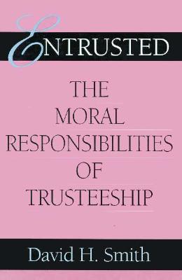 【预订】entrusted: the moral responsibilities of
