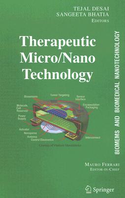 Therapeutic Micro/Nanotechnology
