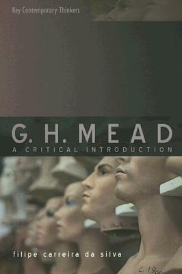 G H Mead - A Critical