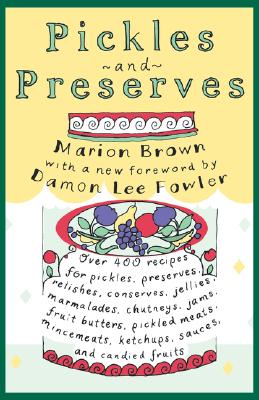 Pickles and Preserves