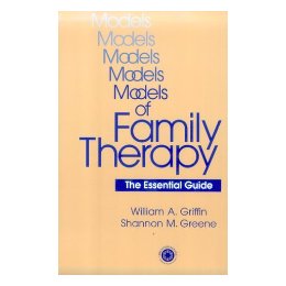 Models of Family Therapy