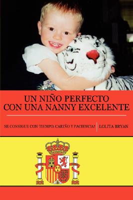 Un Nino Perfecto Con Una Nanny
