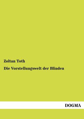 Die Vorstellungswelt Der Blinden