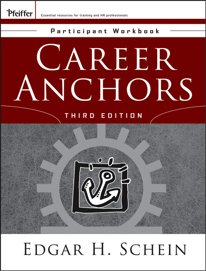 career anchors, 3e participant workbook