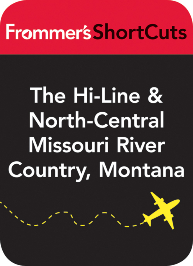 the hi-line & north-central missouri river country, montana