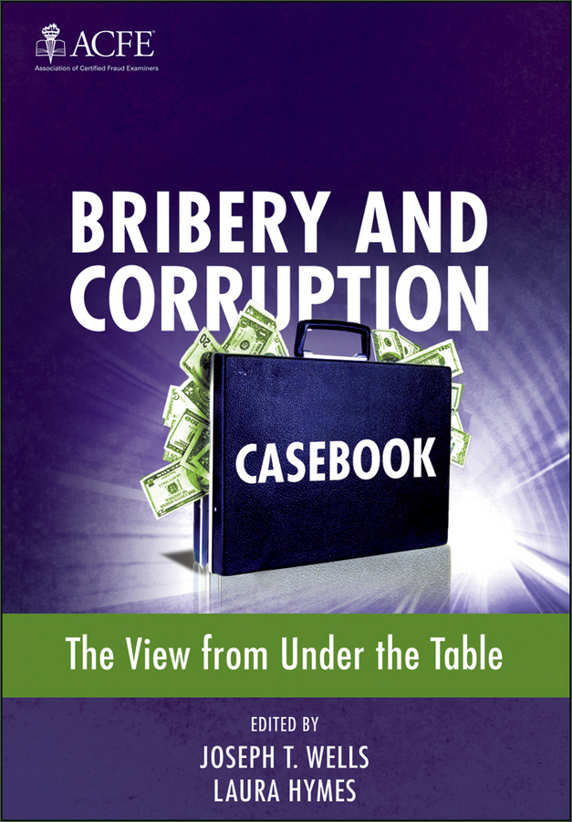 bribery and corruption casebook: the view from under the table
