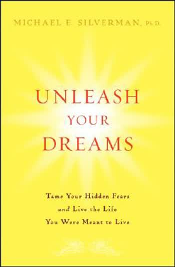 预订 Unleash Your Dreams: Tame Your Hidden Fears and Live the Life You Were Meant to Live