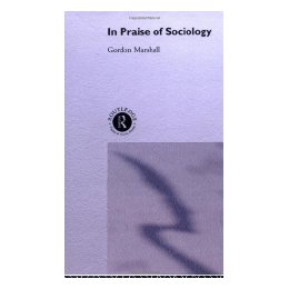 In Praise of Sociology