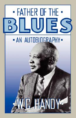 Father of the Blues: An