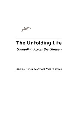 The Unfolding Life: Counseling Across