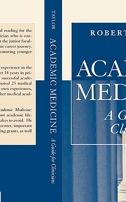 Academic Medicine: A Guide for