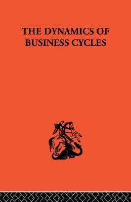 The Dynamics of Business Cycles