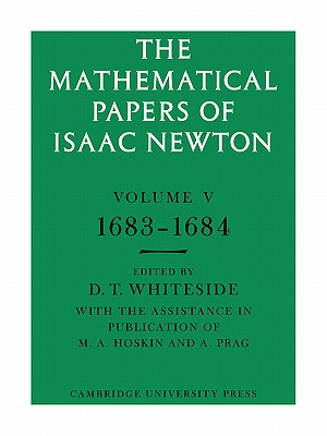 The Mathematical Papers of Isaac Newton: