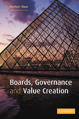 Boards, Governance and Value Creation: