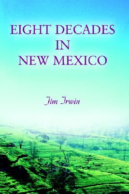 Eight Decades in New Mexico