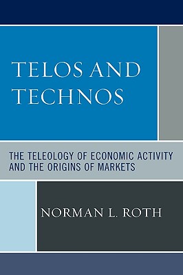 【预订】telos and technos: the teleology of
