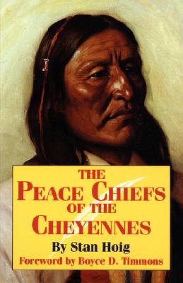 Peace Chiefs of the Cheyenne