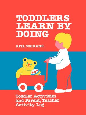 Toddlers Learn by Doing: Toddler