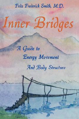 Inner Bridges: A Guide to Energy