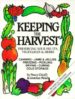 Keeping the Harvest: Discover th