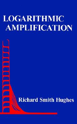 【预订】logarithmic amplification: with