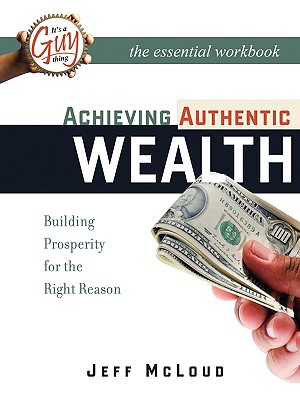 Achieving Authentic Wealth