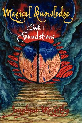Magical Knowledge Book I Foundations/ The Lone Practitioner