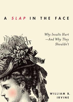 A Slap in the Face: Why Insults