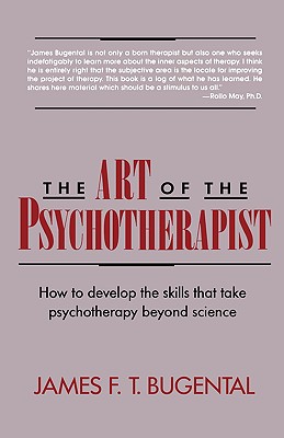 预订 The Art of the Psychotherapist: How to Develop the Skills That Take Ps 心理治疗师的艺术：如何培养超越科学的心理治