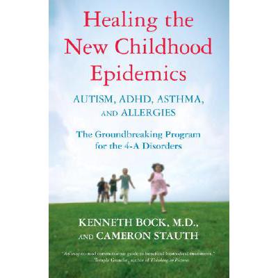 预订 Healing the New Childhood Epidemics: Autism,...