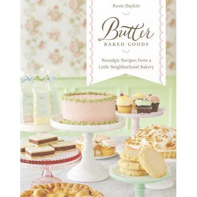预订 Butter Baked Goods: Nostalgic Recipes from a...