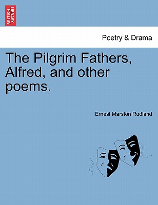 【预订】the pilgrim fathers, alfred, and other