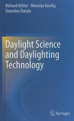 Daylight Science and Daylighting