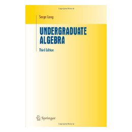 【预订】undergraduate algebra (undergradua
