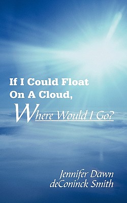 【预订】if i could float on a cloud, where would