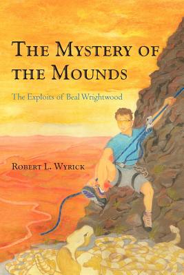 【预订】the mystery of the mounds: the exploits