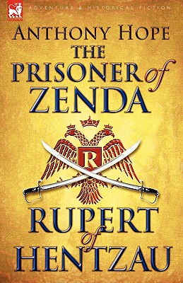 The Prisoner of Zenda & Its Sequel