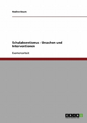 Schulabsentismus - Ursachen Und