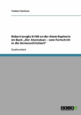Robert Jungks Kritik an D