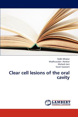 Clear Cell Lesions of the Oral