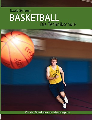 Basketball - Die Technikschule