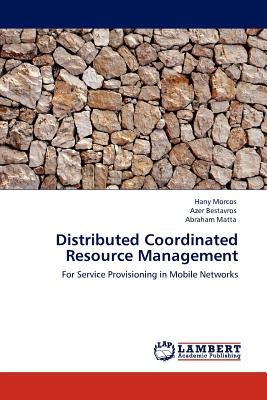 Distributed Coordinated Resourc