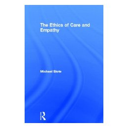 The Ethics of Care and Empathy