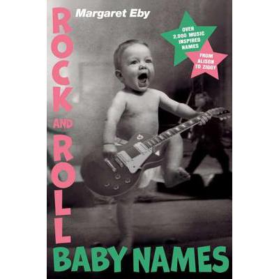 预订 Rock and Roll Baby Names: Over 2,000 Music-I...