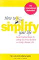 How to Simplify Your Life: Seven