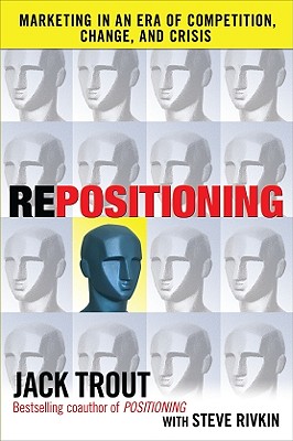 Repositioning: Marketing in an Era of