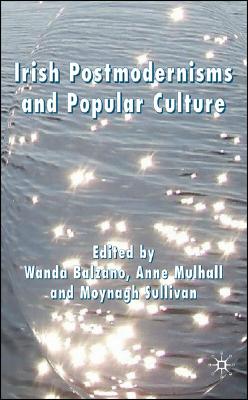 Irish Postmodernisms and Popula