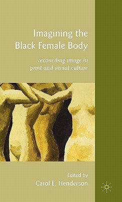 Imagining the Black Female Body: