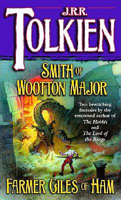Smith of Wootton Major & Farmer Giles of